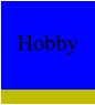 Hobby