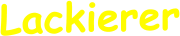Lackierer